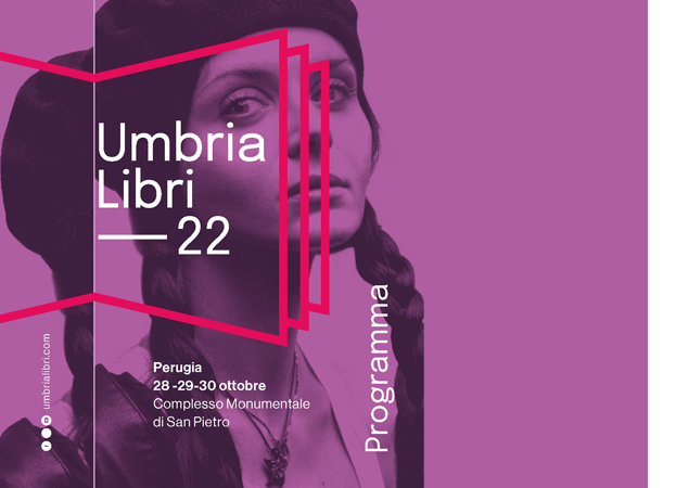 Umbria Libri 2022 / Perugia 28-29-30 ottobre
